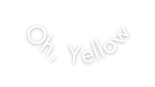 Oh Yellow